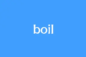 boil
